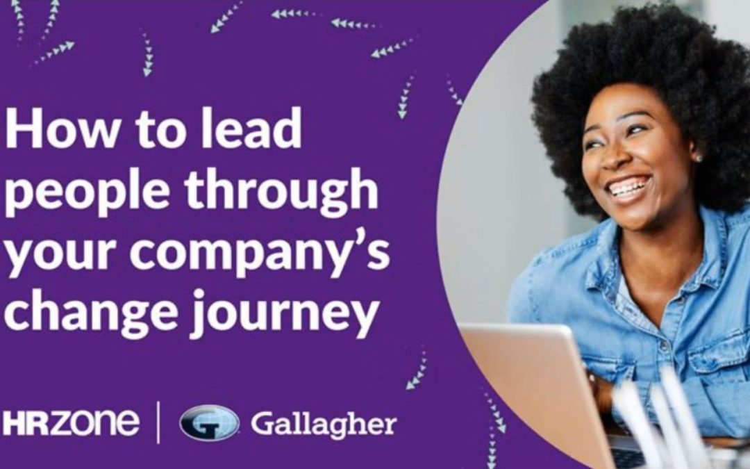 How to lead people through your company’s change journey